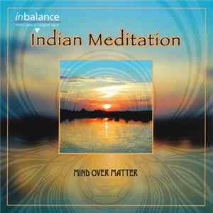 Mind Over Matter - Indian Meditation FLAC album
