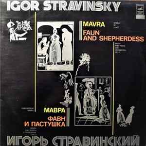 Igor Stravinsky - Mavra - Faun And Shepherdess FLAC album