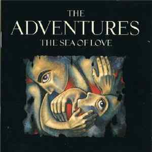 The Adventures - The Sea Of Love FLAC album