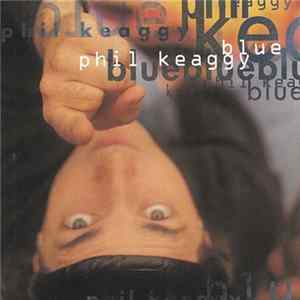Phil Keaggy - Blue FLAC album