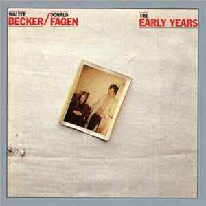 Walter Becker / Donald Fagen - The Early Years FLAC album