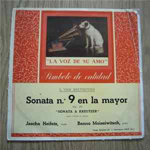 Benno Moiseiwitsch, Jascha Heifetz, Ludwig van Beethoven - Sonata Nº 9 En la Mayor Op. 47 "Sonata A Kreutzer" FLAC album