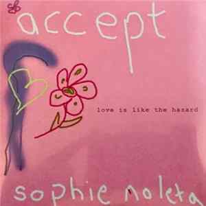 Sophie Moleta - Accept: Love Is Like A Hazard FLAC album
