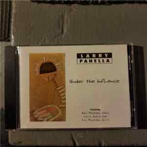 Larry Panella - Under The Influence FLAC album