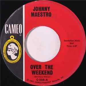 Johnny Maestro - Over The Weekend FLAC album
