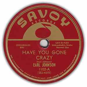 Earl Johnson - Have You Gone Crazy / Beggin' At Your Mercy FLAC album