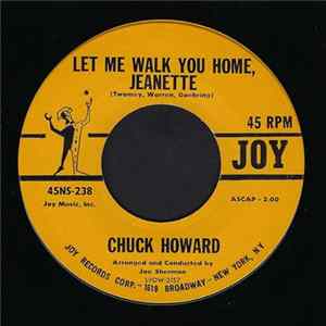 Chuck Howard - Let Me Walk You Home, Jeanette / Congratulations To You FLAC album