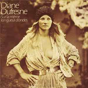 Diane Dufresne - Sur La Même Longueur D'Ondes FLAC album