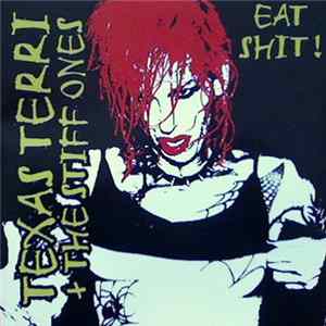 Texas Terri + The Stiff Ones - Eat Shit! FLAC album