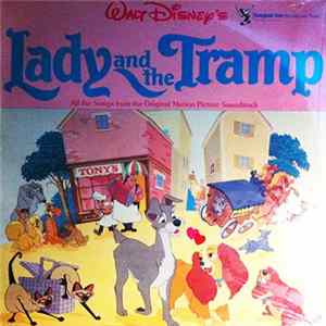 Unknown Artist - Walt Disney's Lady And The Tramp - All The Songs From The Original Motion Picture Soundtrack FLAC album