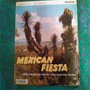 Pepe Jaramillo And His Latin-American Rhythm - Mexican Fiesta FLAC album