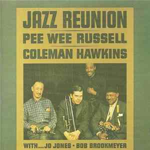 Pee Wee Russell / Coleman Hawkins - Jazz Reunion FLAC album