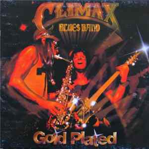 Climax Blues Band - Gold Plated FLAC album