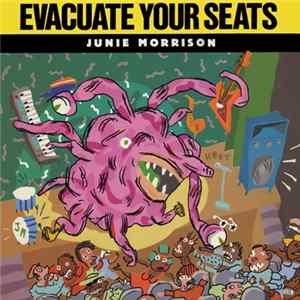 Junie Morrison - Evacuate Your Seats FLAC album