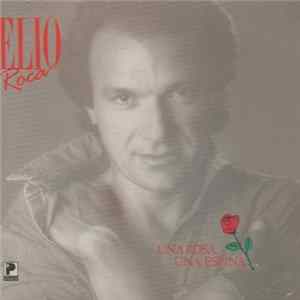 Elio Roca - Una Rosa, Una Espina FLAC album