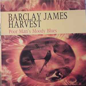 Barclay James Harvest - Poor Man's Moody Blues FLAC album