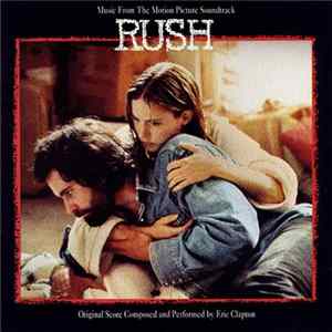 Eric Clapton - Music From The Motion Picture Soundtrack - Rush FLAC album