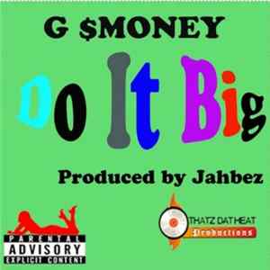 G $Money - Do It Big FLAC album