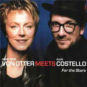 Anne Sofie Von Otter Meets Elvis Costello - For The Stars FLAC album