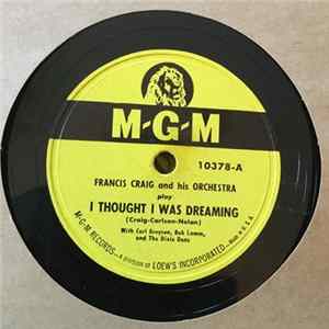 Francis Craig And His Orchestra - I Thought I Was Dreaming / Tennessee Tango FLAC album