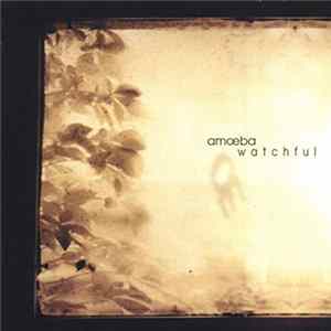 Amoeba - Watchful FLAC album