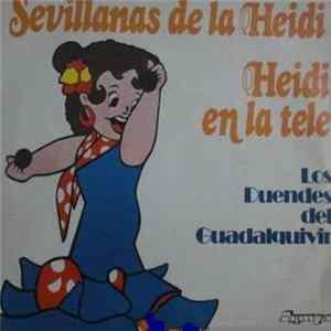 Los Duendes Del Guadalquivir - Sevillanas De La Heidi / Heidi En La Tele FLAC album
