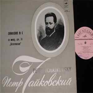 Peter Tchaikovsky - Moscow Radio Large Symphony Orchestra , Conductor Gennadi Rozhdestvensky - Symphony No. 6 "Pathétique" FLAC album