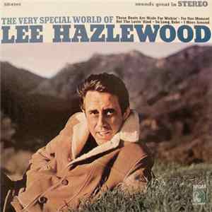 Lee Hazlewood - The Very Special World Of Lee Hazlewood FLAC album