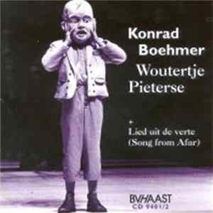 Konrad Boehmer - Woutertje Pieterse + Song From Afar FLAC album