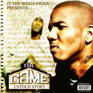 JT The Bigga Figga Presents.... The Game - Untold Story FLAC album