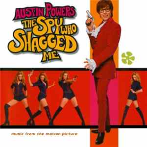 Various - Austin Powers - The Spy Who Shagged Me (Music From The Motion Picture) FLAC album