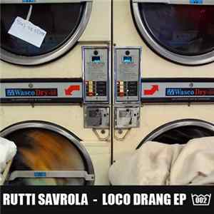 Rutti Savrola - Loco Drang EP FLAC album
