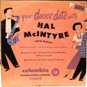 Hal McIntyre And His Orchestra - Your Dance Date With Hal McIntyre And His Orchestra FLAC album
