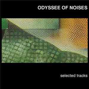 Odyssee Of Noises - Selected Tracks FLAC album