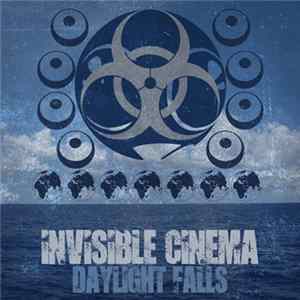 Invisible Cinema - Daylight Falls FLAC album