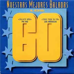 Pic Nic / Los Módulos - Cállate Niña / Todo Tiene Su Fin FLAC album
