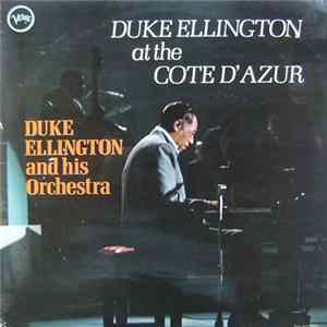 Duke Ellington And His Orchestra - Duke Ellington At The Côte d'Azur FLAC album