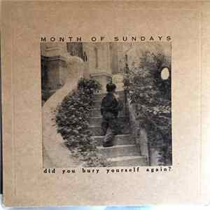 Month Of Sundays - Did You Bury Yourself Again? FLAC album