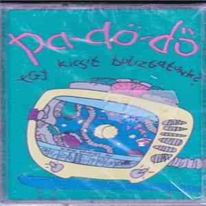 Pa-Dö-Dő - Egy Kicsit Bulizgatunk? FLAC album