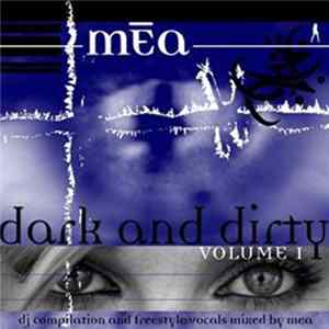 Mēa - Dark And Dirty Volume 1 FLAC album