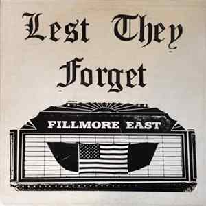 Bill Graham - Lest They Forget Fillmore East FLAC album