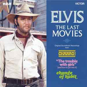 Elvis Presley - Elvis The Last Movies FLAC album