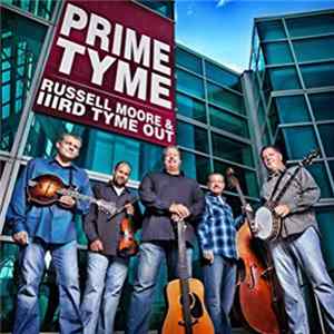 Russell Moore & IIIrd Tyme Out - Prime Tyme FLAC album