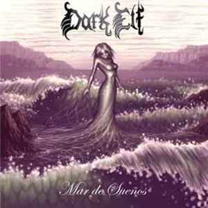 Dark Elf - Mar De Sueños FLAC album