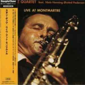 Stan Getz Quartet feat. Niels-Henning Ørsted Pedersen - Live At Montmartre FLAC album