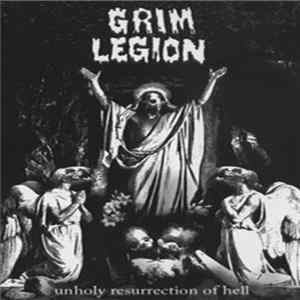 Grim Legion - Unholy Resurrection Of Hell FLAC album