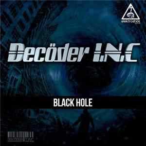 Decöder I.N.C - Black Hole FLAC album