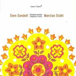 Sten Sandell / Mattias Ståhl - Grann Musik (Neighbour Music) FLAC album