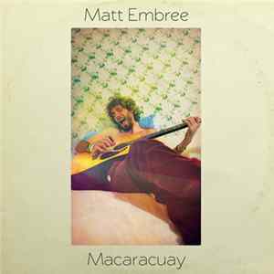 Matthew Embree - Macaracuay FLAC album
