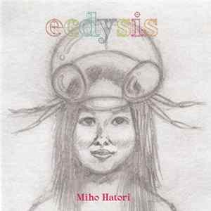 Miho Hatori - Ecdysis FLAC album